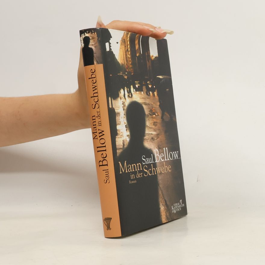 Saul Bellow Der Mann in der Schwebe
