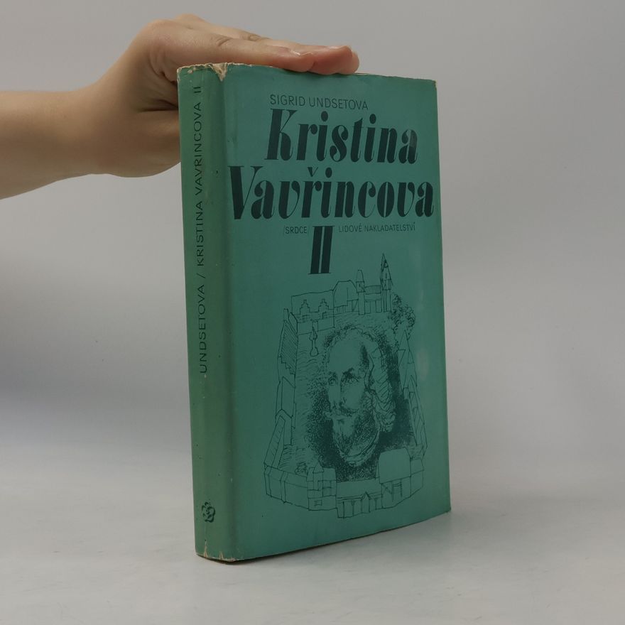 Sigrid Undset Kristina Vavřincová II. Paní