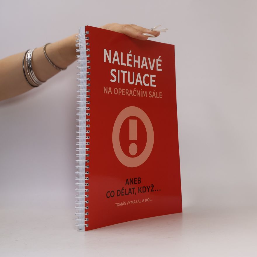 Tomáš Vymazal Naléhavé situace na operačním sále aneb Co dělat, když...