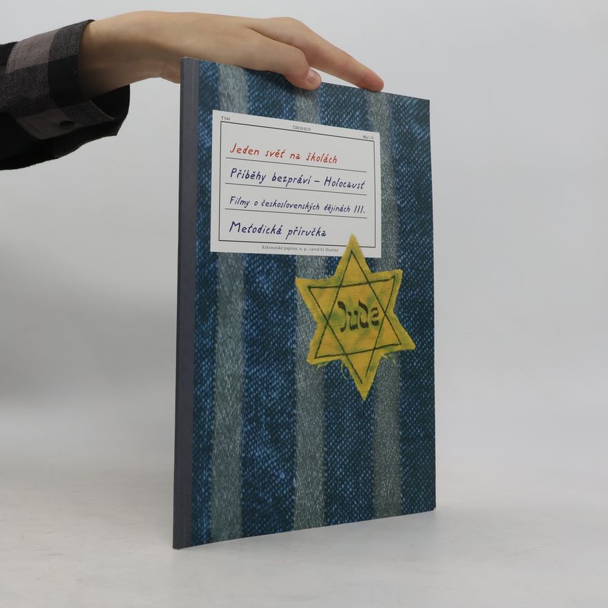 Jeden svět na školách (projekt). Příběhy bezpráví - holocaust: filmy o československých dějinách III.