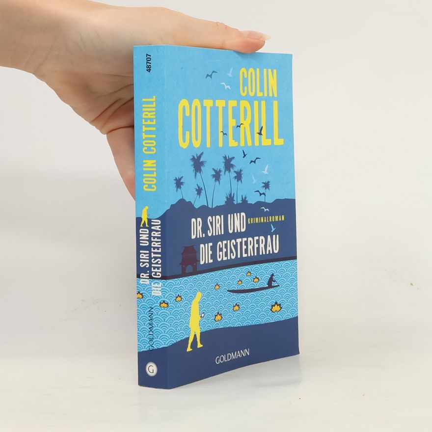 Colin Cotterill Dr. Siri und die Geisterfrau