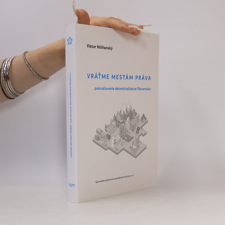 Viktor Nižňanský Vráťme mestám práva