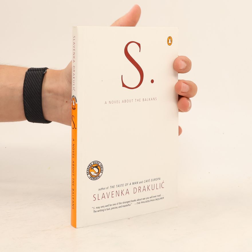 Slavenka Drakulić S. : novel about the Balkans