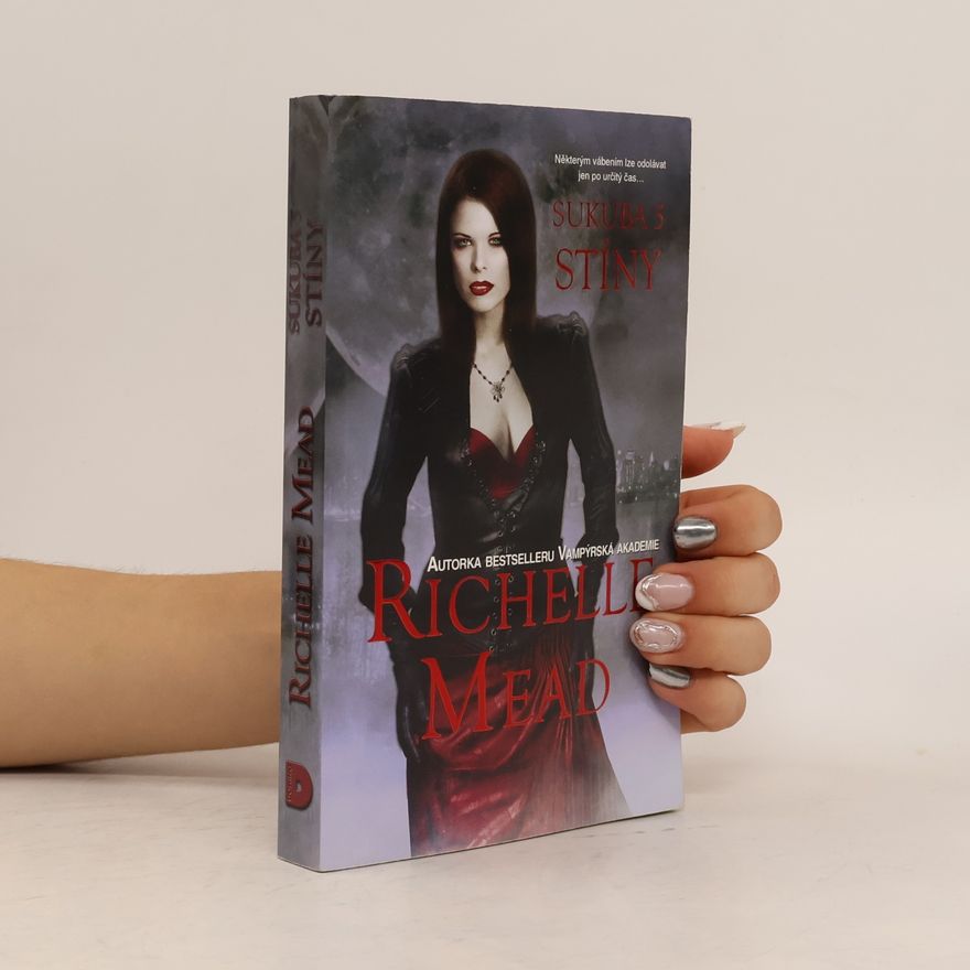 Richelle Mead Sukuba 5. Stíny