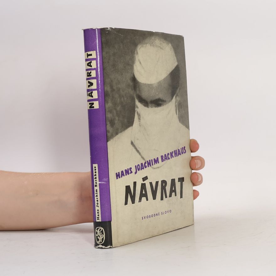 Hans Joachim Backhaus Návrat. Příběh dr. Hanse Loesera