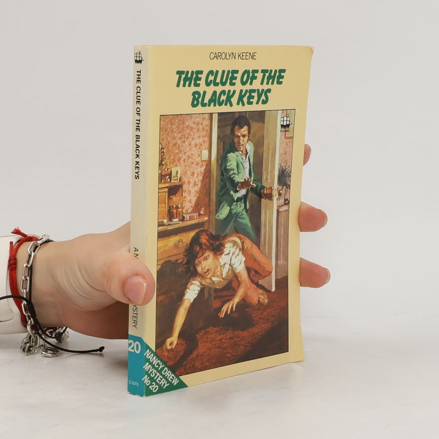 Carolyn Keene Nancy Drew Mystery Stories - 20: The Clue of the Black Keys