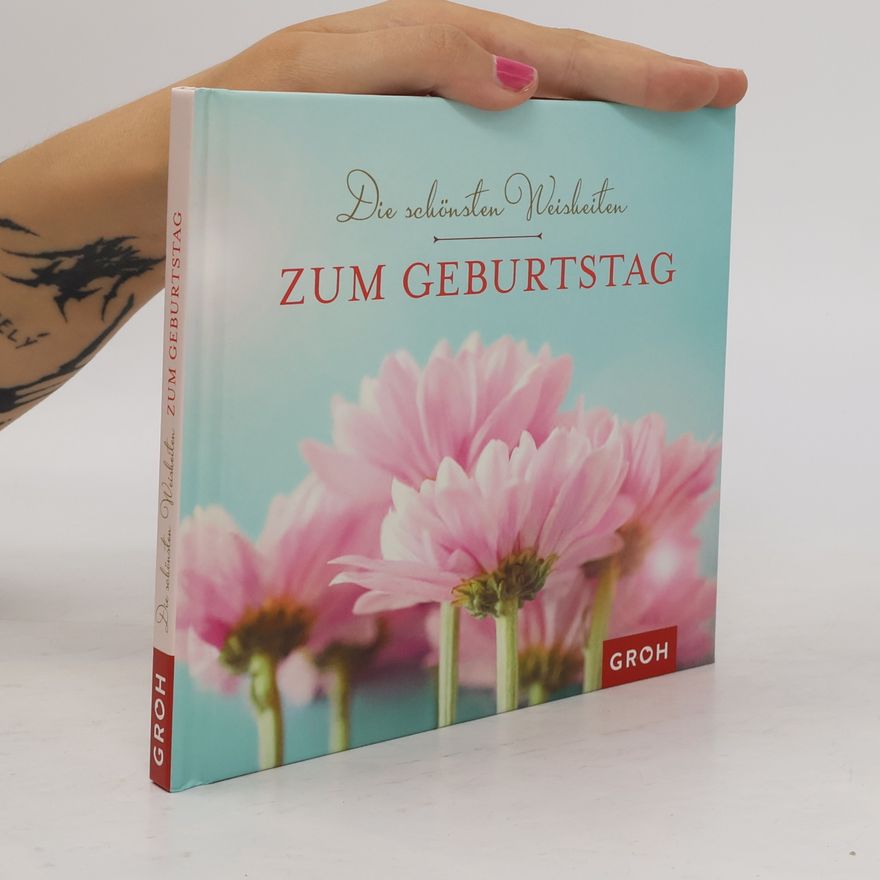Groh Verlag Die schönsten Weisheiten zum Geburtstag