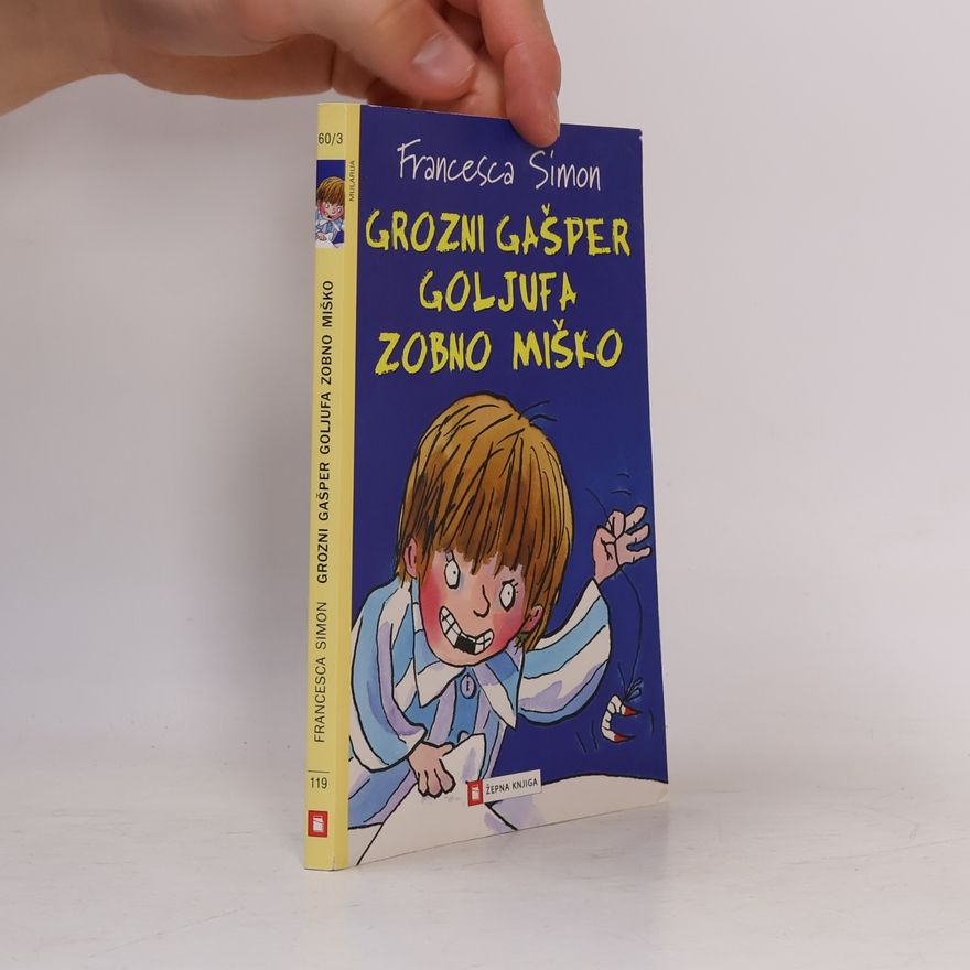 Francesca Simon Grozni Gašper goljufa zobno miško