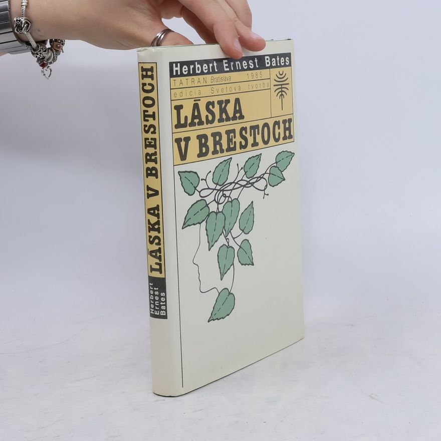 Herbert Ernest Bates Láska v Brestoch