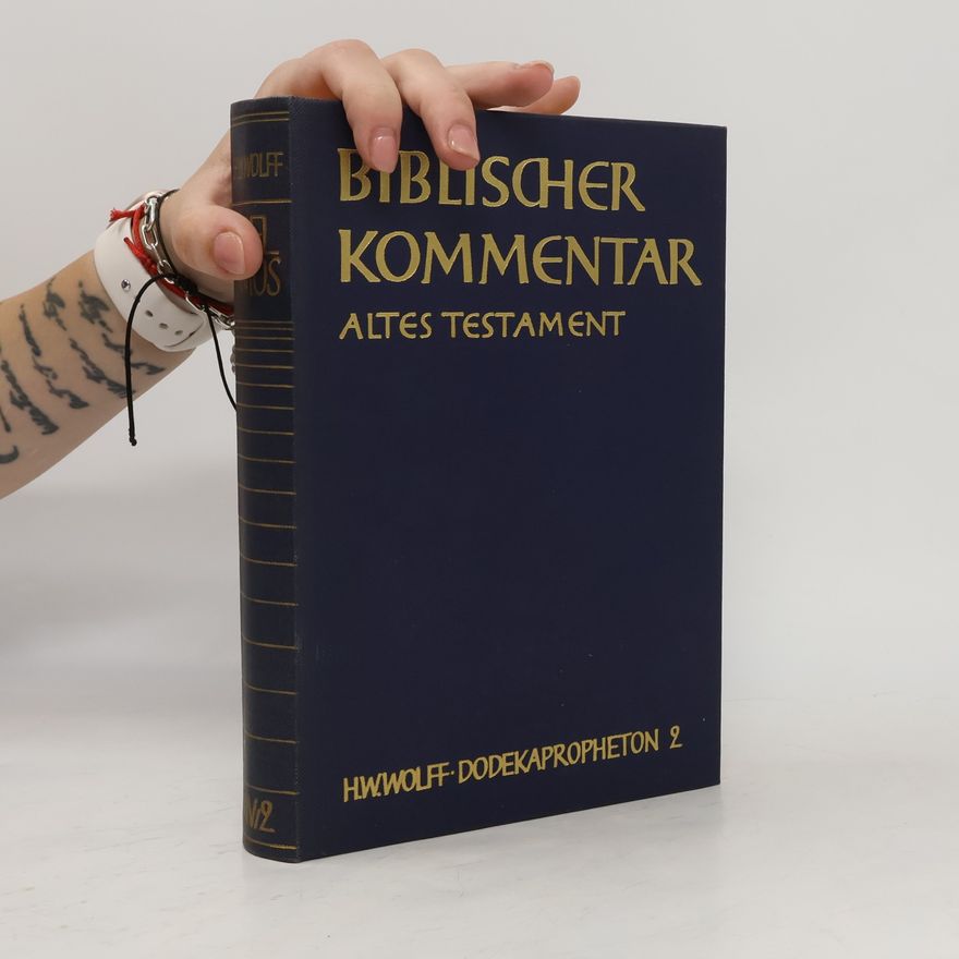H.W. Wolff Biblischer Kommentar. Altes Testament 2
