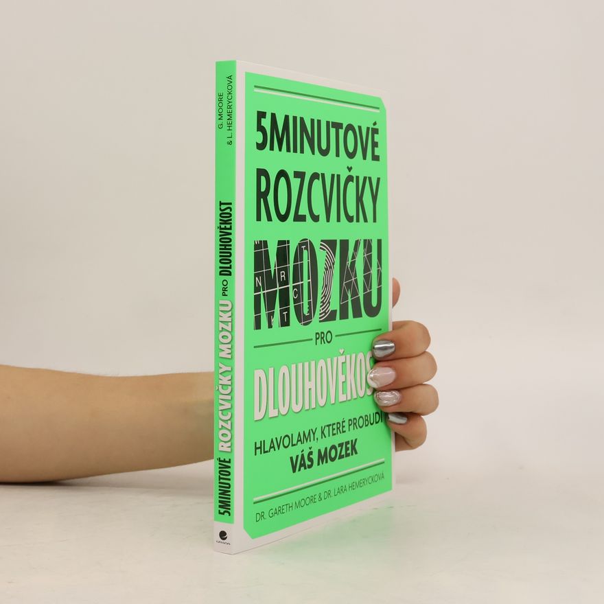 Gareth Moore 5minutové rozcvičky mozku pro dlouhověkost