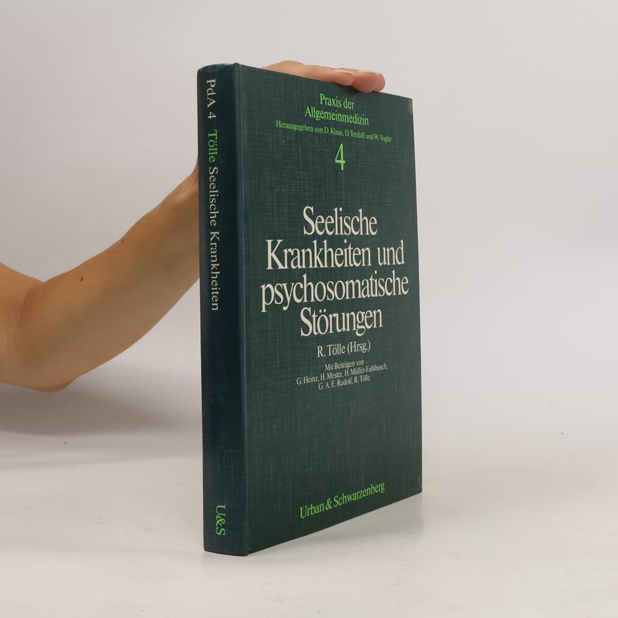 Rainer Tölle Seelische Krankheiten und psychosomatische Störungen