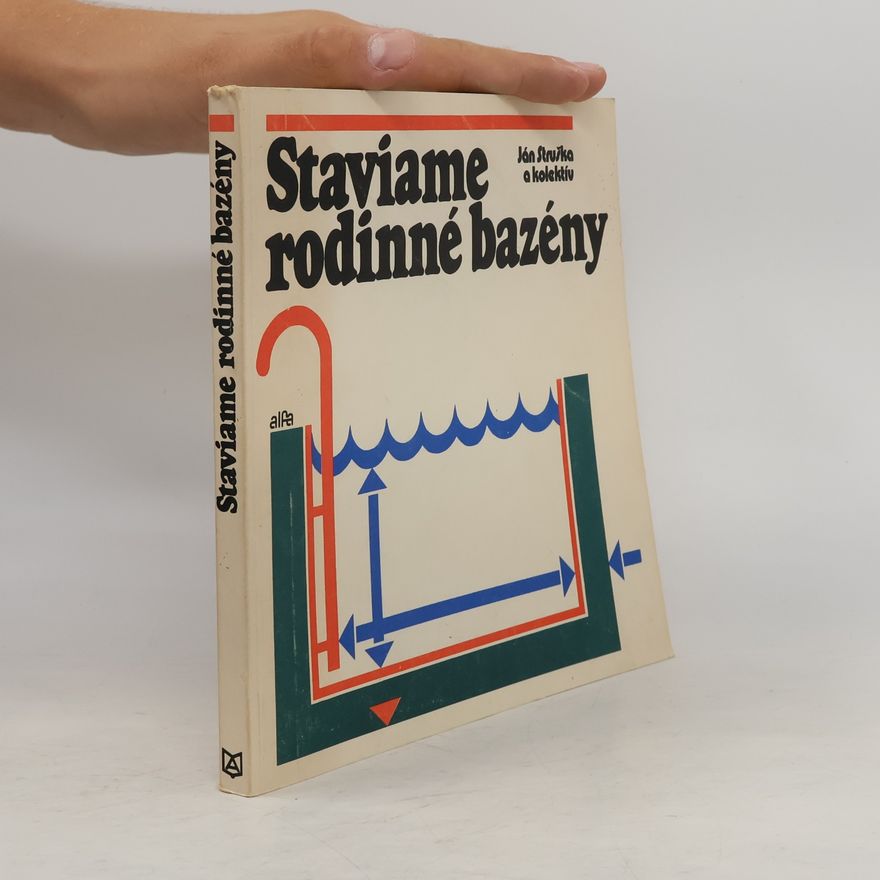 Ján Struška Staviame rodinné bazény