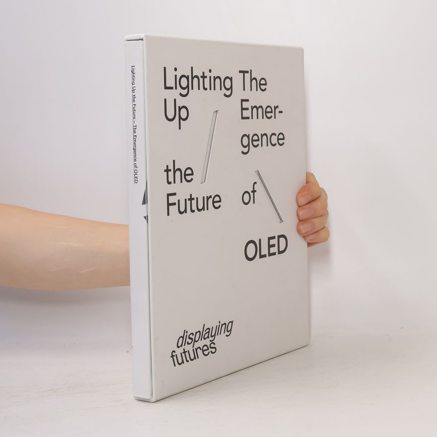 Antonia Henschel Lighting Up the Future - The Emergence of OLED