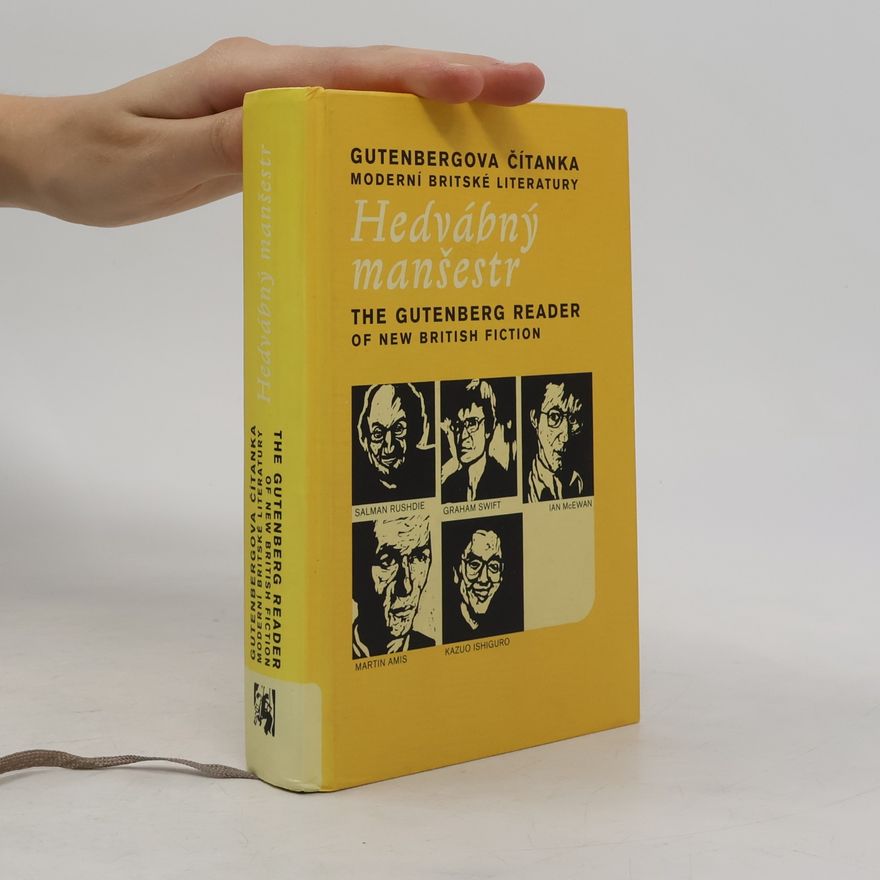 AA.VV. Hedvábný manšestr. Gutenbergova čítanka moderní britské literatury. The Gutenberg reader of new British fiction