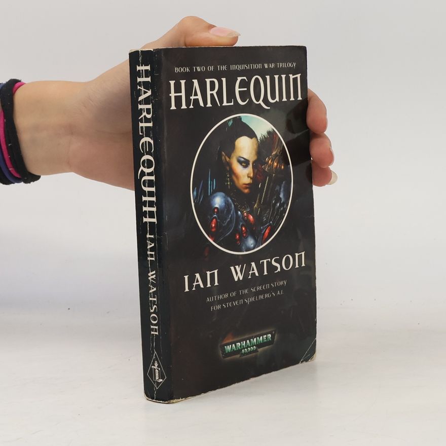 Ian Watson The Inquisition War Trilogy - 2: Harlequin