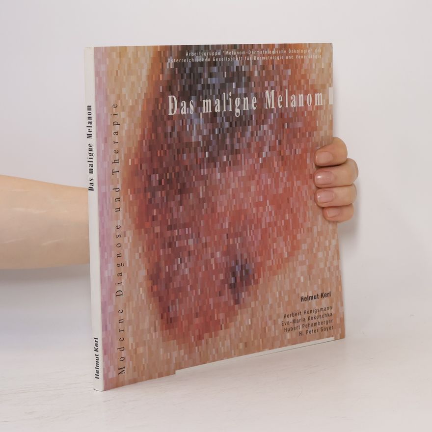 Helmut Kerl Das maligne Melanom
