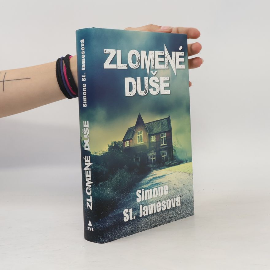 Simone St. James Zlomené duše