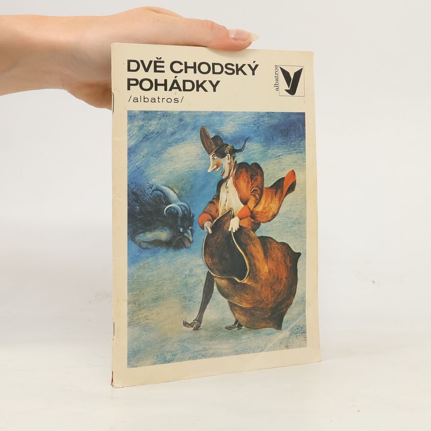 Jan František Hruška Dvě chodský pohádky