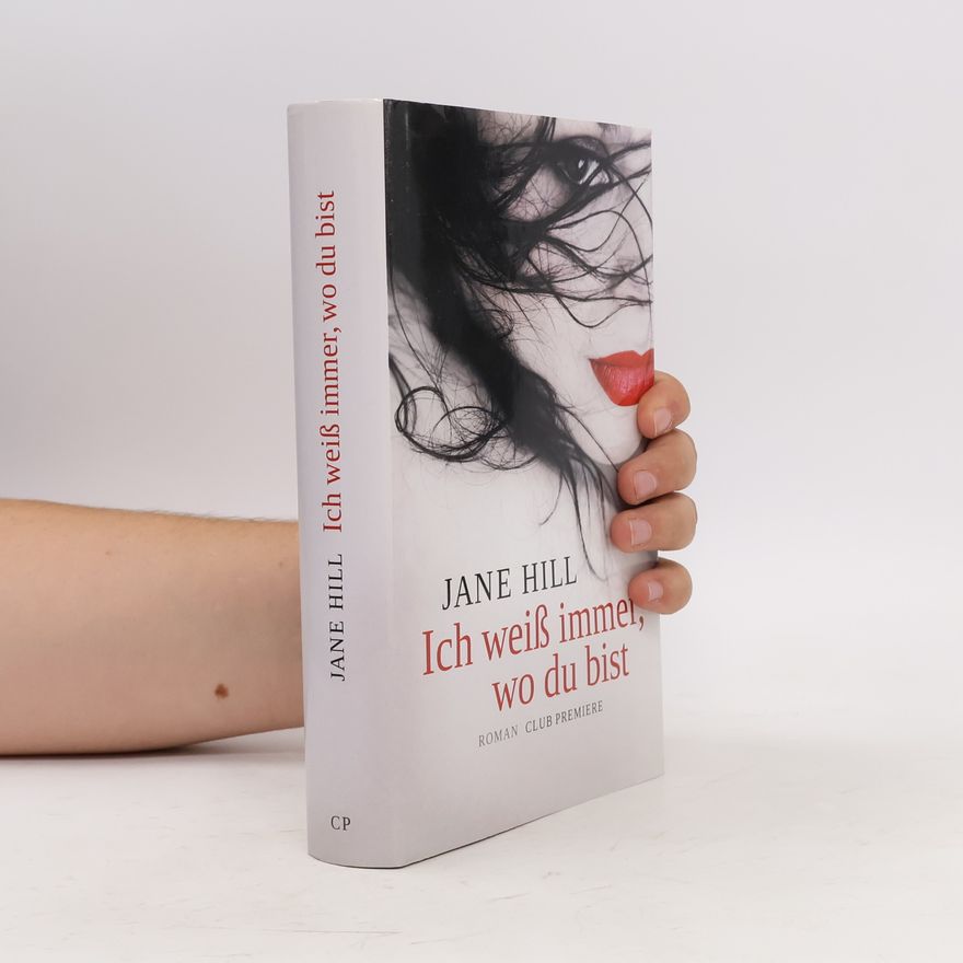 Jane Hill Ich weiß immer, wo du bist