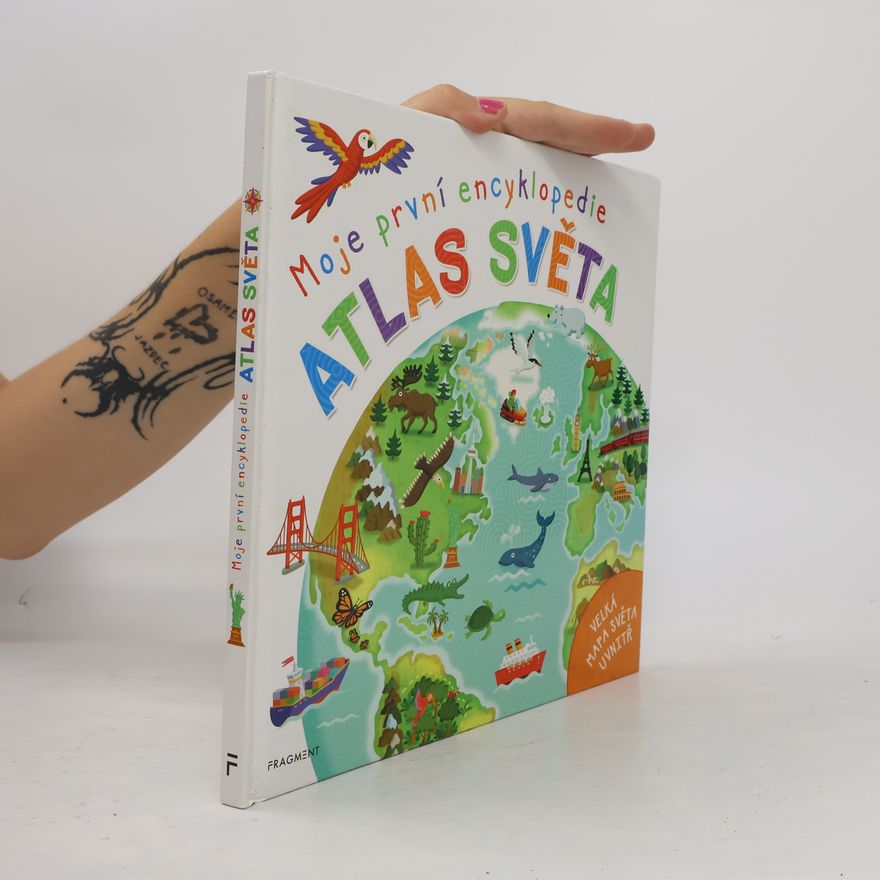 Philip Steele Moje první encyklopedie – Atlas světa