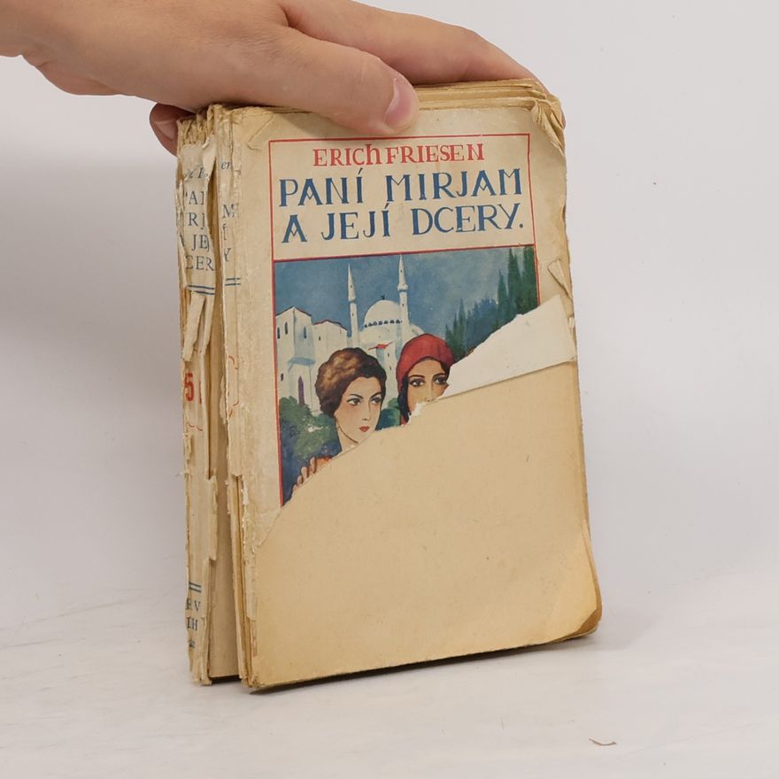 Erich Friesen Paní Mirjam a její dcery