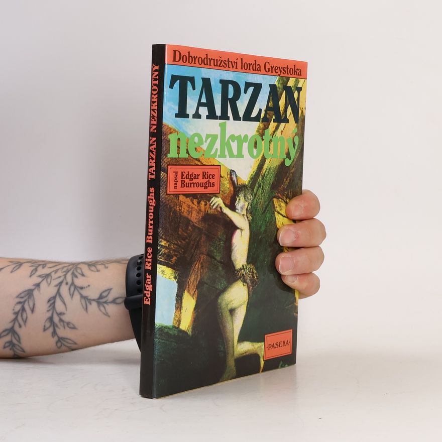 Edgar Rice Burrroughs Tarzan nezkrotný