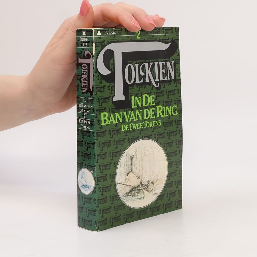 J. R. R. Tolkien In de ban van de ring II. De twee torens