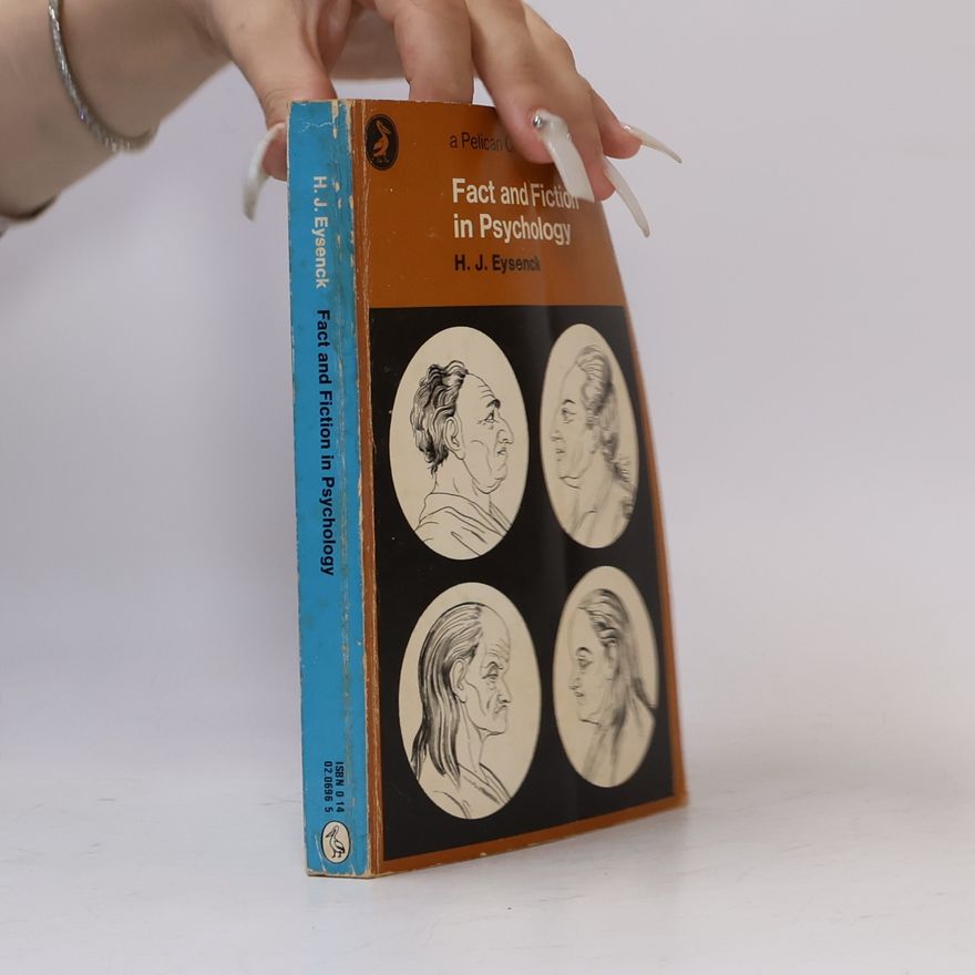Hans Eysenck Fact and Fiction in Psychology