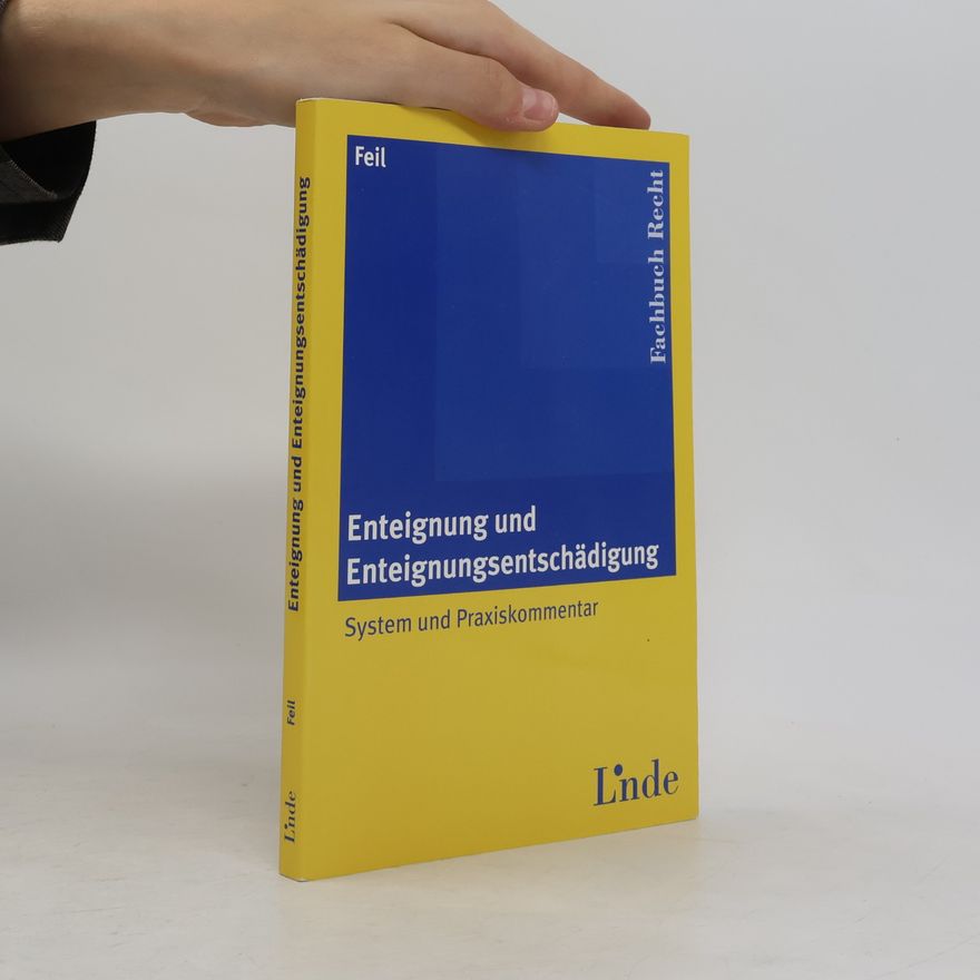 Erich Feil Enteignung und Enteignungsentschädigung