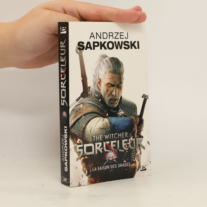 Andrzej Sapkowski Sorceleur - 8: La Saison des orages