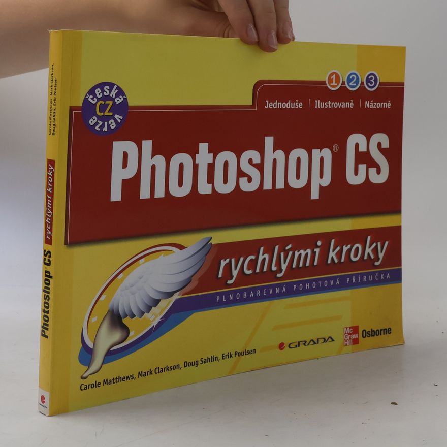 Carole Boggs Matthews Photoshop CS rychlými kroky : [plnobarevná pohotová příručka]