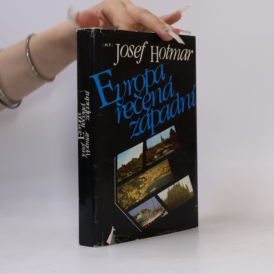 Josef Hotmar Evropa řečená západní