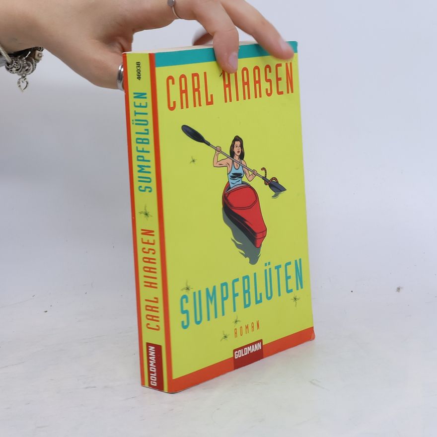 Carl Hiaasen Sumpfblüten