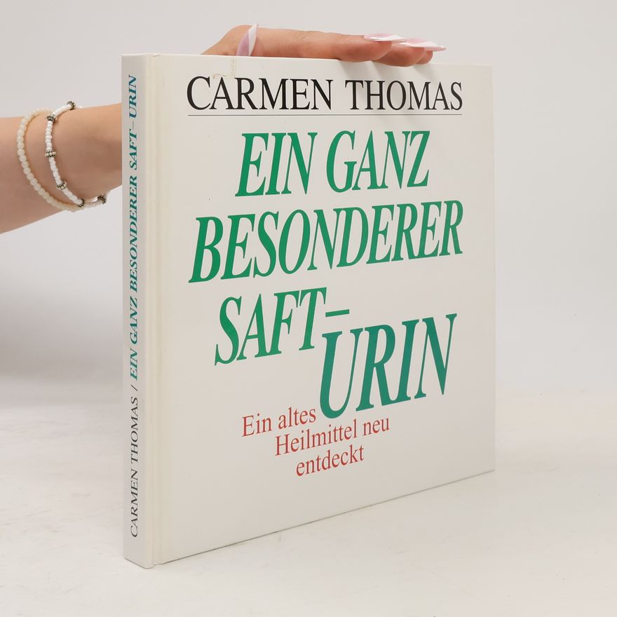 Carmen Thomas Ein ganz besonderer Saft - Urin