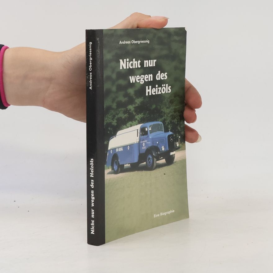 Andreas Obergriessnig Nicht nur wegen des Heizöls