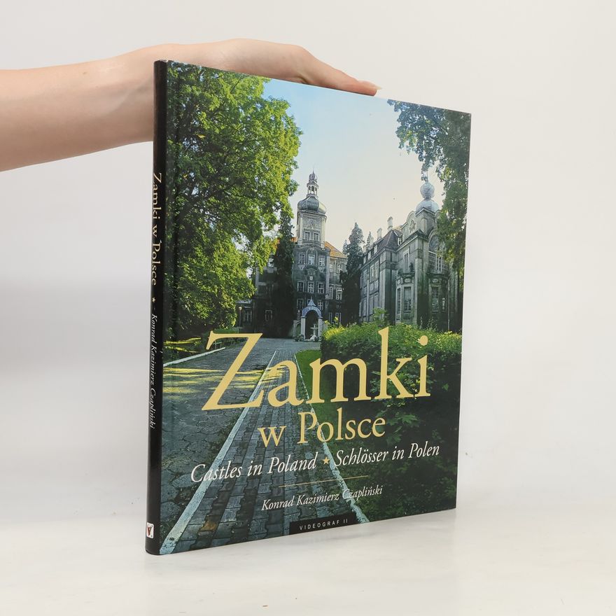 Konrad Kazimierz Czapliński Zamki w Polsce