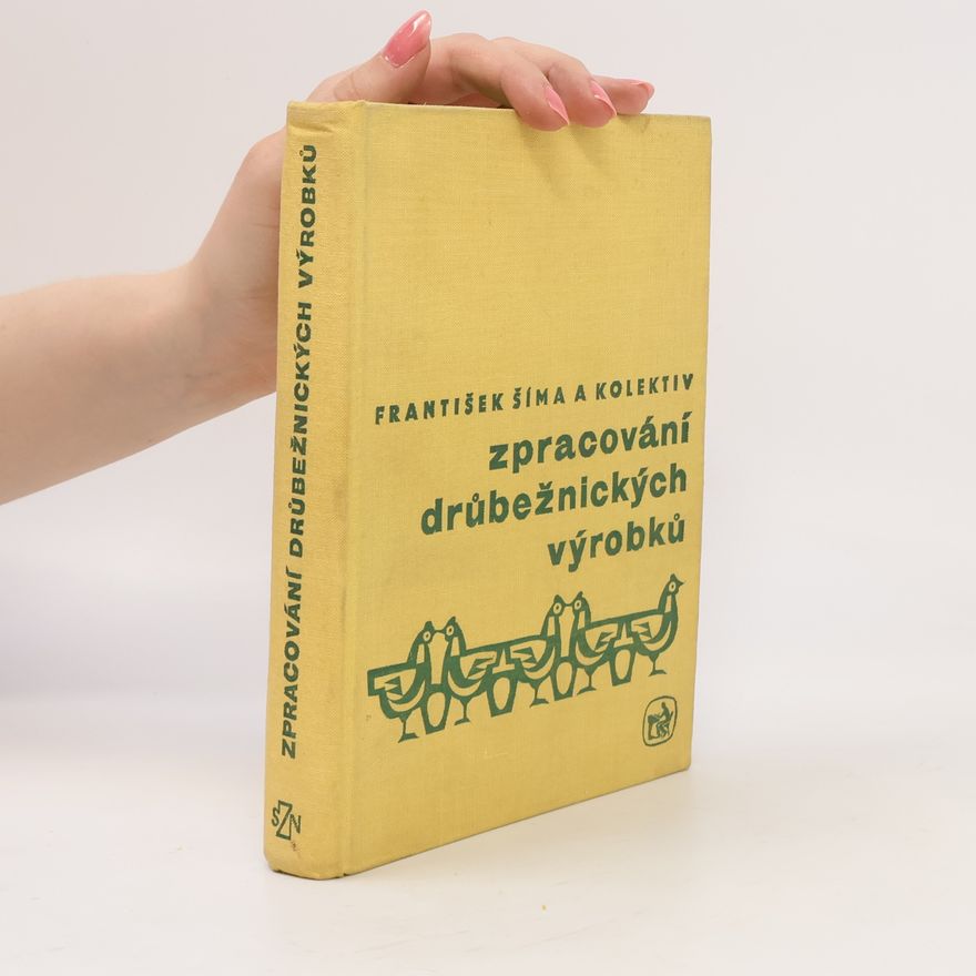 František Šíma Zpracování drůbežnických výrobků