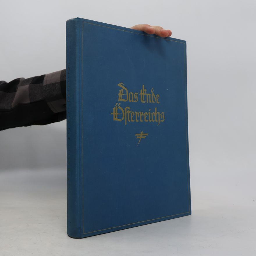 Max Dachauer Das Ende Österreichs