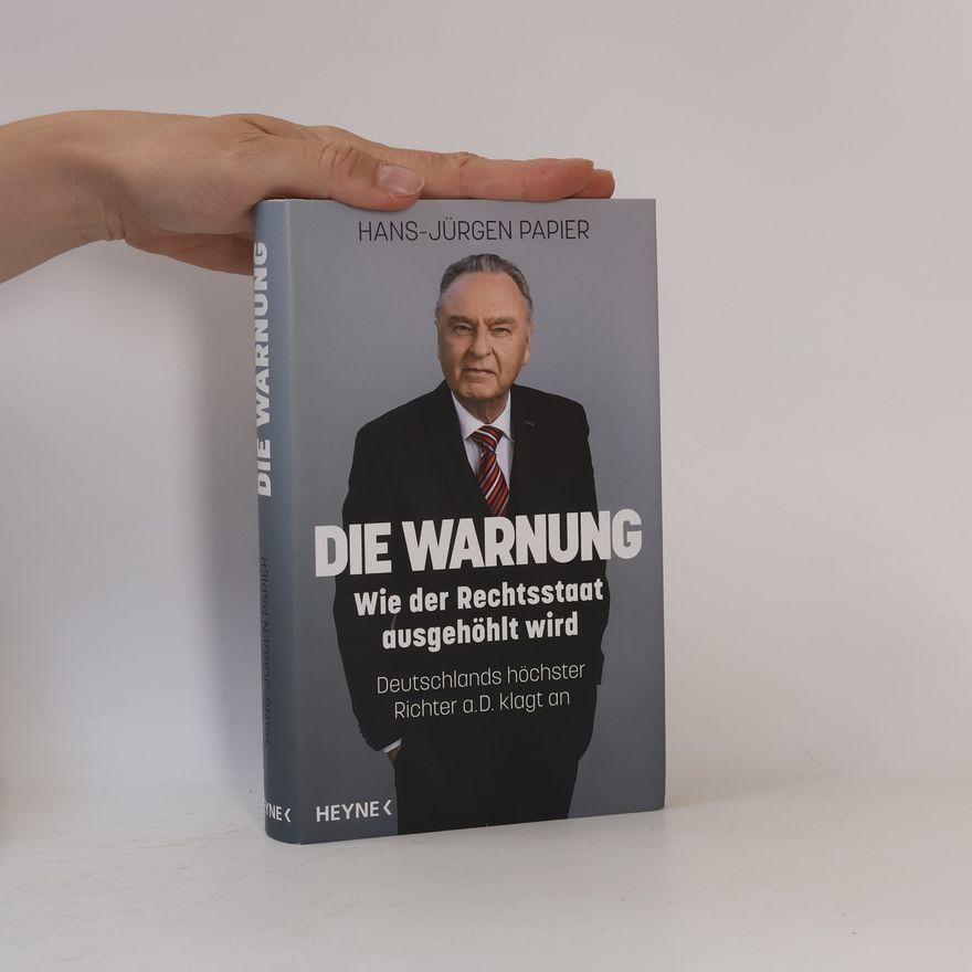 Hans-Jürgen Papier Die Warnung