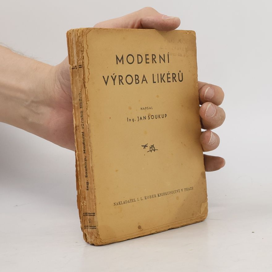 Jan Soukup Moderní výroba likérů