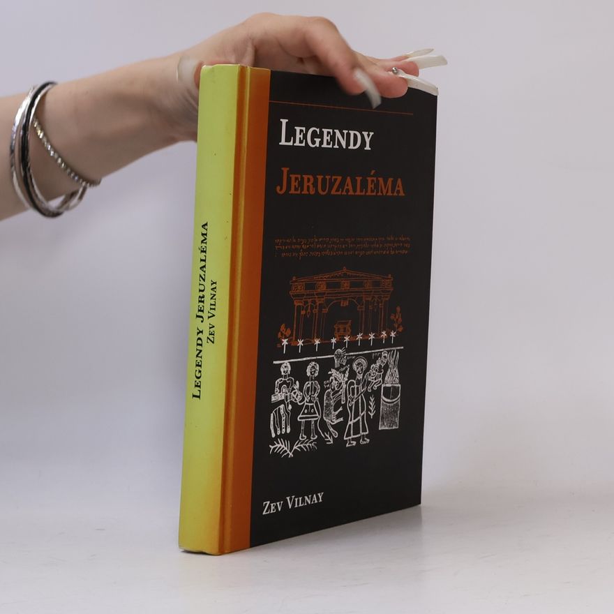Zeʾev V. ilnaʾi Legendy Jeruzaléma