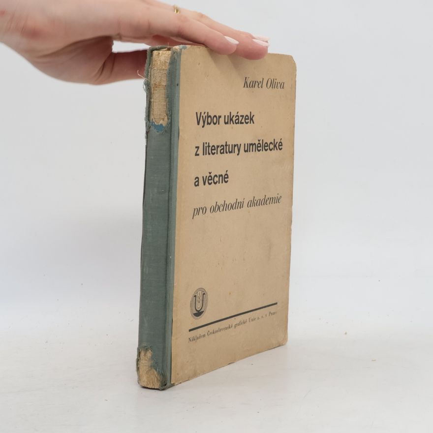 Karel Oliva Výbor ukázek z literatury umělecké a věcné