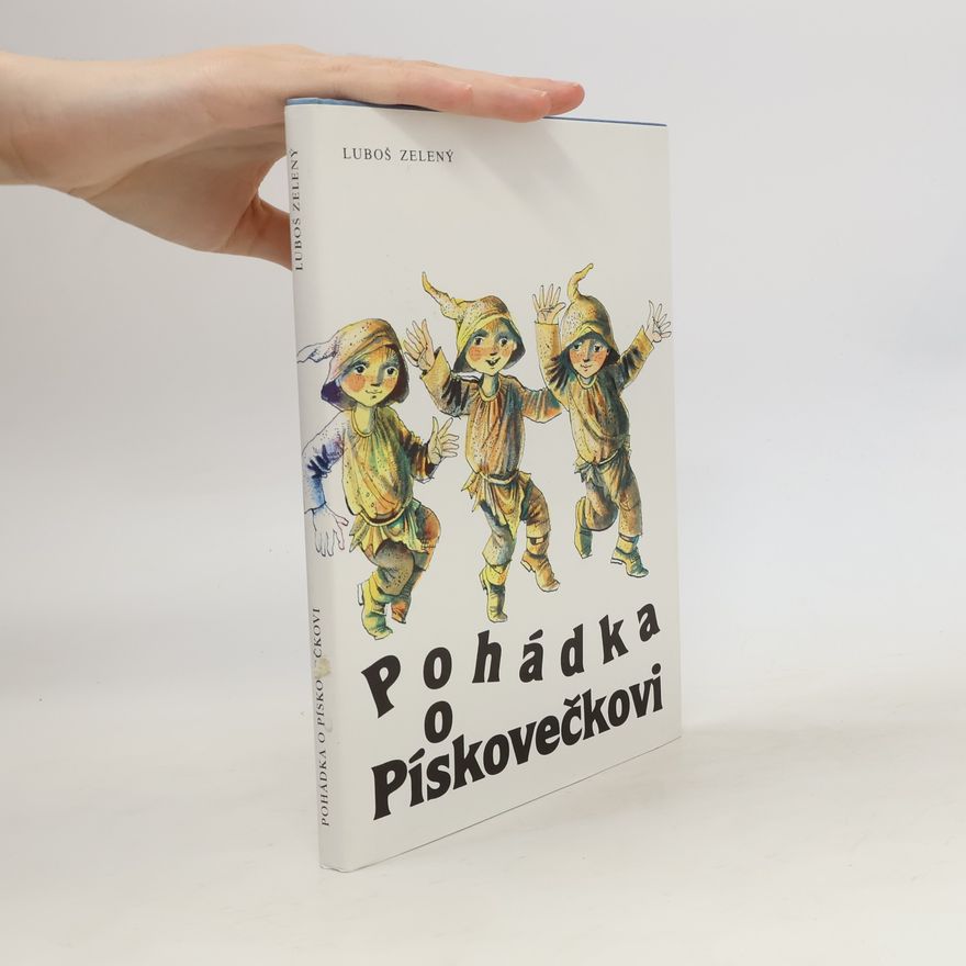 Luboš Zelený Pohádka o Pískovečkovi