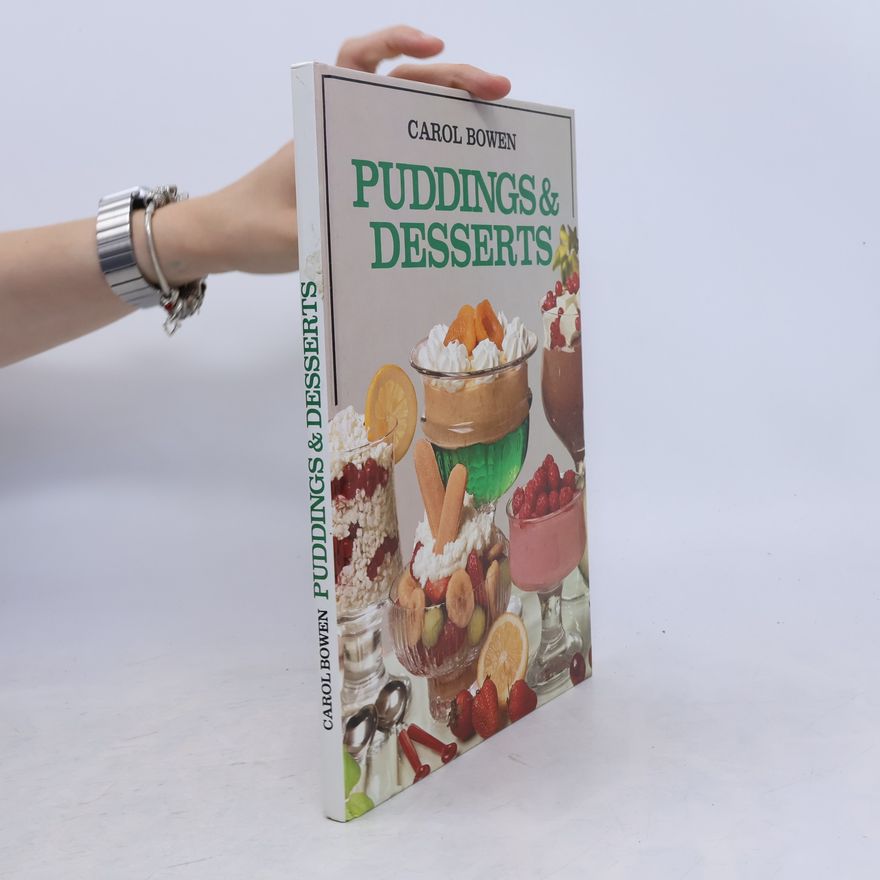 Carol Bowen Puddings & Desserts