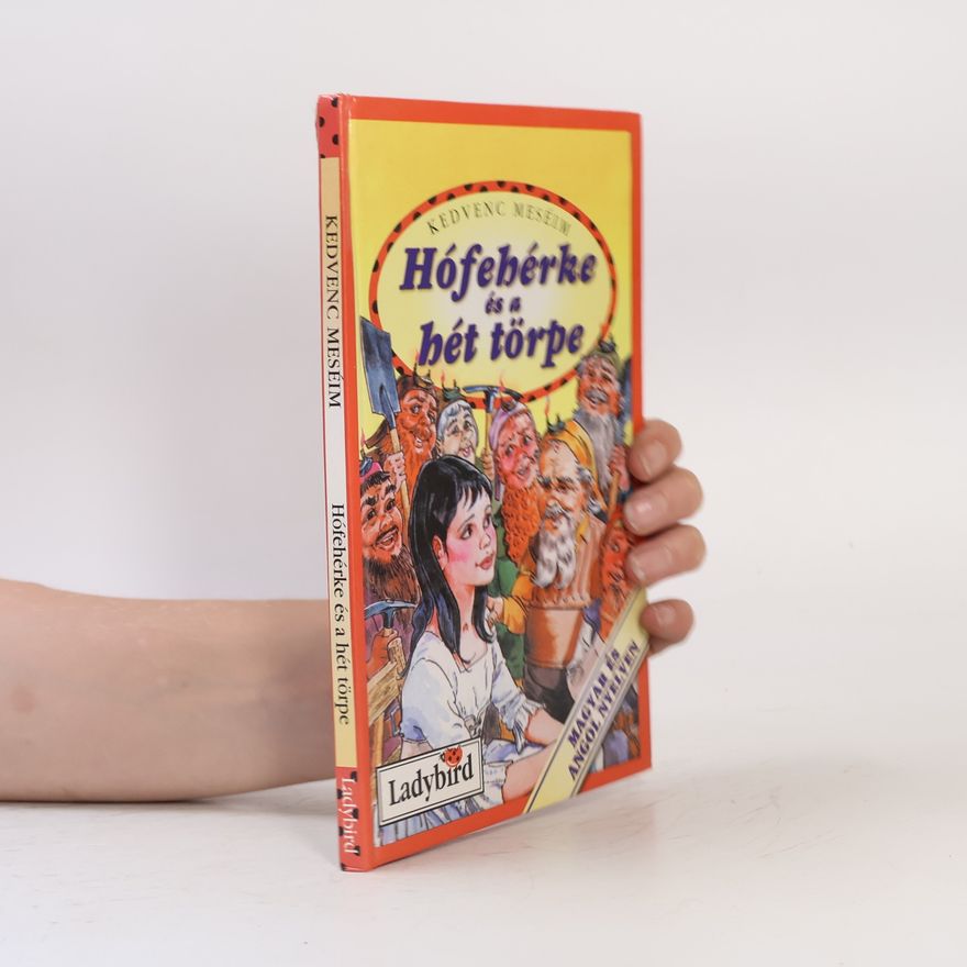 Kedvenc Meséim Hófehérke és a hét törpe
