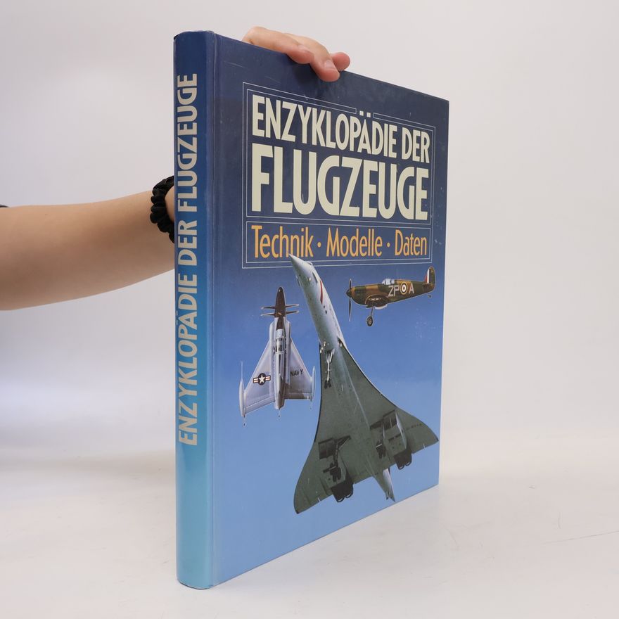 kolektiv Enzyklopädie der Flugzeuge. Technik - Modelle - Daten