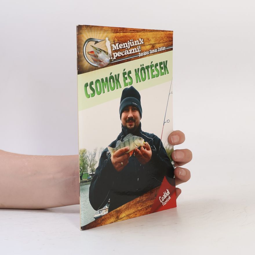 Darabos Tamás Zoltán Csomók és kötések