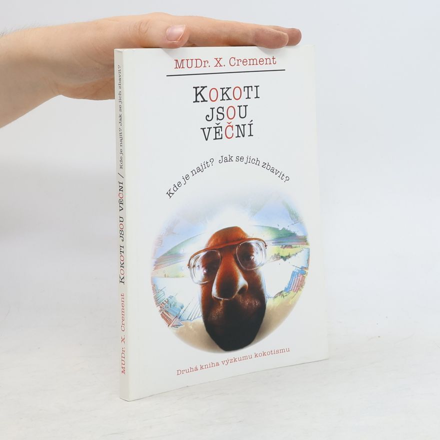 Xavier Crement Kokoti jsou věční