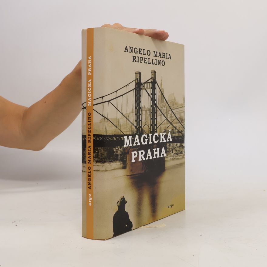 Angelo Maria Ripellino Magická Praha